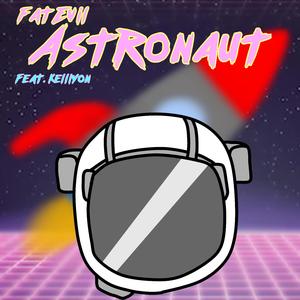 Astronaut (feat. KELLIYON)
