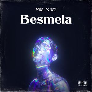 Besmela (feat. KC)