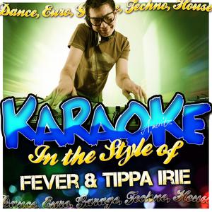 Staying Alive (In the Style of Fever & Tippa Irie) [Karaoke Version]