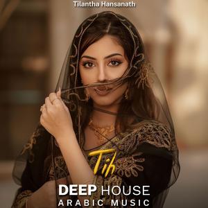 Tih (Arabic Deep House Mix)