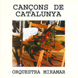 Camí de la Font, Muntanyes del Canigó, Vora Voreta del Mar, Cançó de Taverna, Rossinyol Que Vas a França, Cançó del Trovador