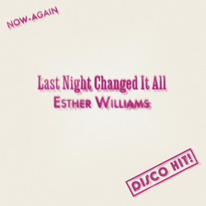 Last Night Changed It All (I Really Had A Ball)