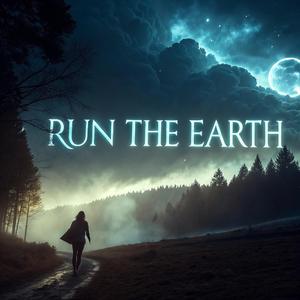 Run the earth.