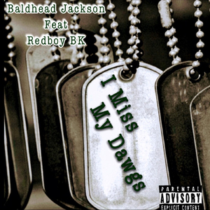 I Miss My Dawgs (feat. Redboy BK)