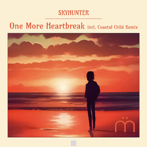 One More Heartbreak (Coastal Child Remix)