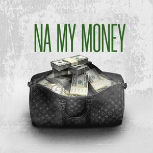 NA MY MONEY (feat. DJ EASY OKOSUN)