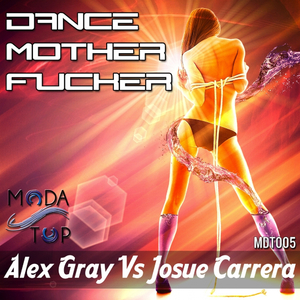 Dance Mother ****er (Original Mix)