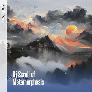 Dj Scroll of Metamorphosis