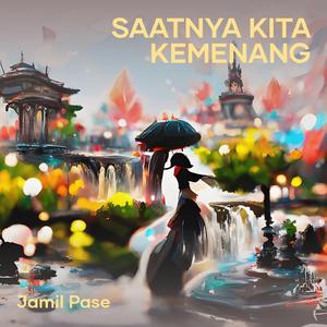 Saatnya Kita Kemenang