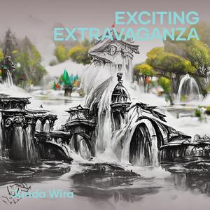 Exciting Extravaganza (Remix)