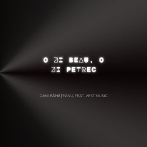 O zi beau, o zi petrec