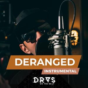 Deranged (Instrumental)