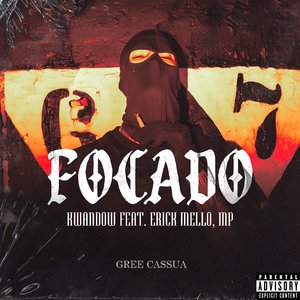 Focado (feat. Erick Mello, Menor MP & Gree Cassua)