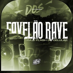 Favelão Rave Liga o Flash do Celular