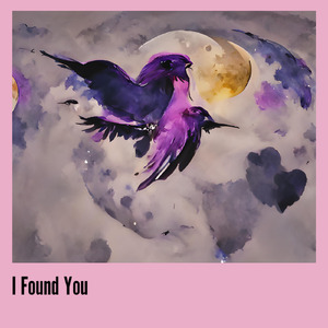 I Found You