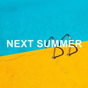 Next Summer