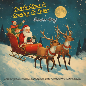 Santa Claus Is Coming To Town (feat. Sergio Di Gennaro, Aldo Zunino, Bobo Facchinetti & Fulvio Albano)