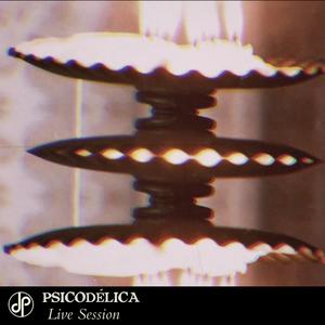 Psicodélica (Live Session) (Live)