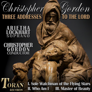 Three Addresses to the Lord: I. Sole Watchman of the Flying Stars