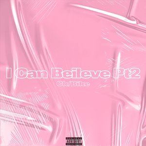 I Can Beileve Pt2 (Prod By Dawn)