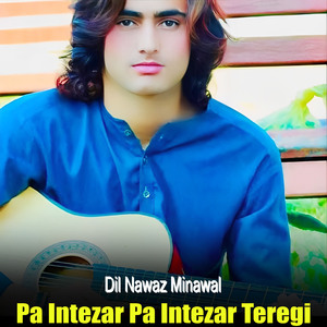 Pa Intezar Pa Intezar Teregi