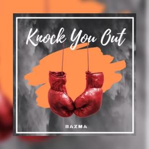 Knock You Out