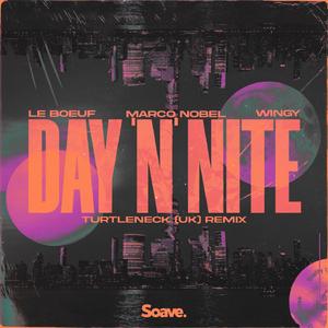 Day 'N' Nite (feat. Wingy) (Turtleneck (UK) Remix)
