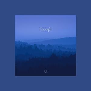 Enough