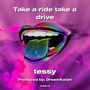 Take a ride take a drive