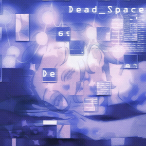 Dead_space (Sped Up)