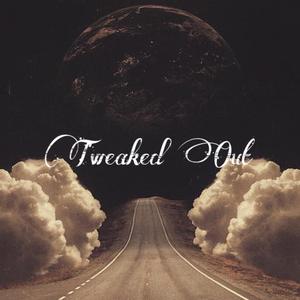 Tweeked Out