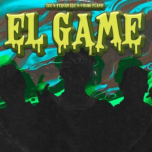 El Game (feat. Tenaces Records)
