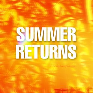 SUMMER RETURNS