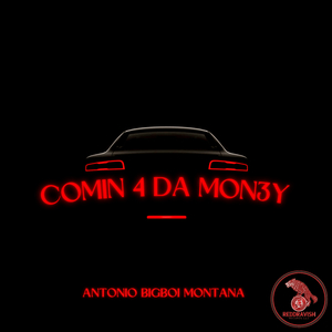 Comin 4 da Mon3y