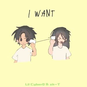 I WANT（Prod.TuesdayBeats）