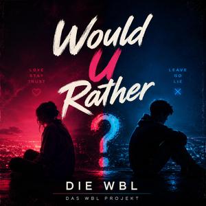 WOULD U RATHER