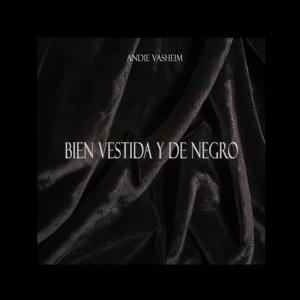 Bien Vestida y de Negro