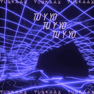 Tu Y Yo