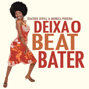 Deixa O Beat Bater