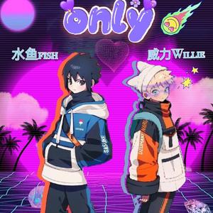 Only（Prod by BECU BEATZ）