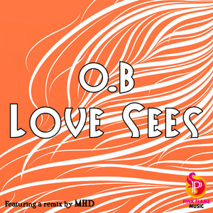 Love Sees (MHD Remix)