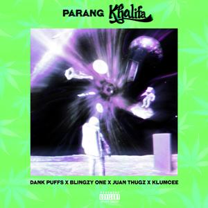 Parang Khalifa (feat. Blingzy One & Klumcee)