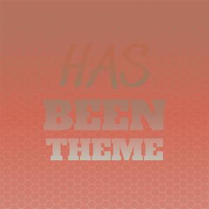 Has Been Theme
