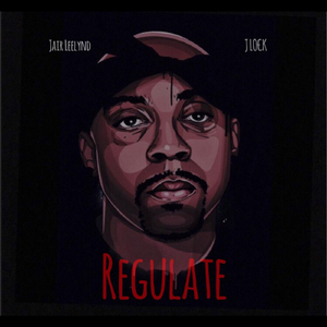 Regulate (feat. J Lo€k)