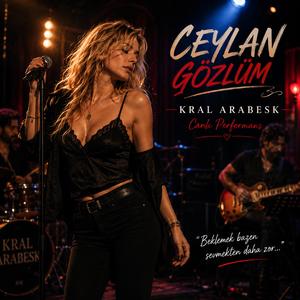 Ceylan Gözlüm (Live Version)