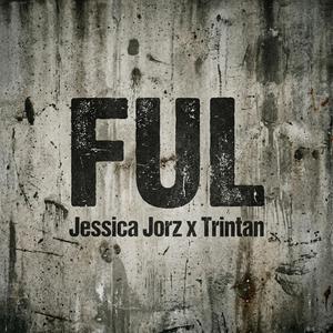 FUL (feat. Trintan)