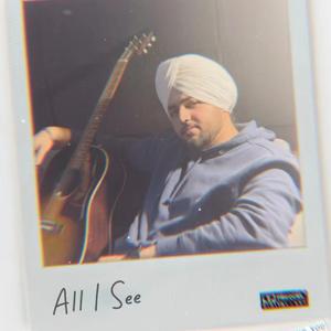 All I See (feat. The Vishesh)