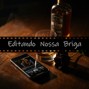 Editando Nossa Briga (Alternative Version)