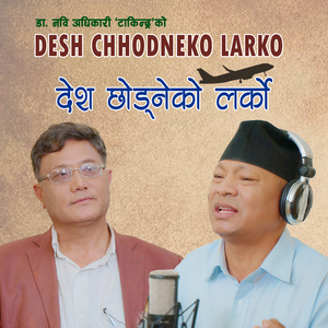 Desh Chhodneko Larko
