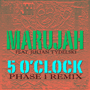 5 O'Clock (Phase 1 Remix)